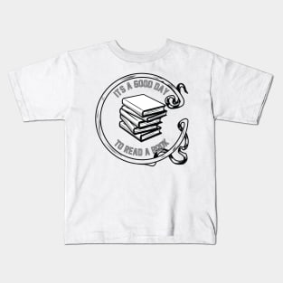 It's a good day to read a book Kids T-Shirt